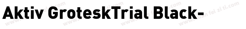 Aktiv GroteskTrial Black字体转换